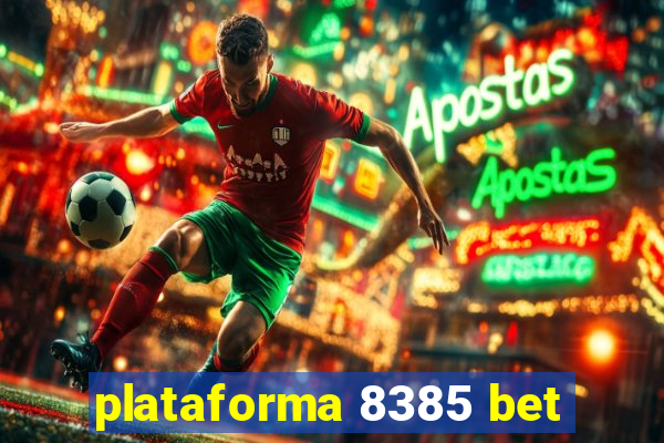 plataforma 8385 bet